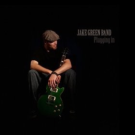 JAKE GREEN BAND - Plugging In