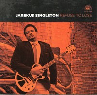 JAREKUS SINGLETON - Refuse To Lose