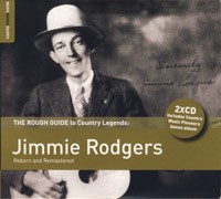 Jimmie Rodgers - Reborn And Remastered