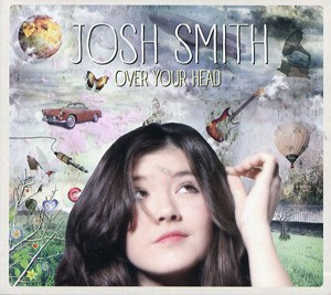 JOSH SMITH - Over Your Head