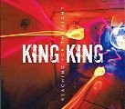 KING KING - Reaching for the light