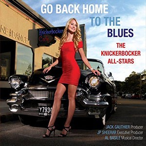 KNICKERBOCKER ALL-STARS - Go Back Home to the Blues