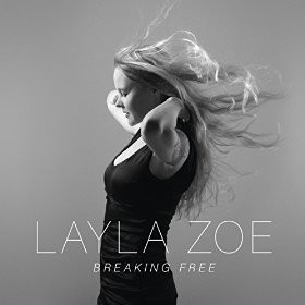 LAYLA ZOE - Breaking Free