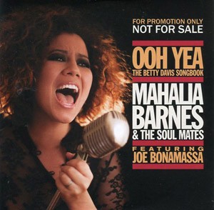 MAHALIA BARNES & THE SOUL MATES - Ooh Yea – The Betty Davis Songbook