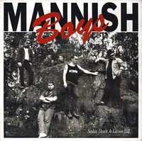 MANNISH?BOYS - Sinkin’ Down At Larson Hill