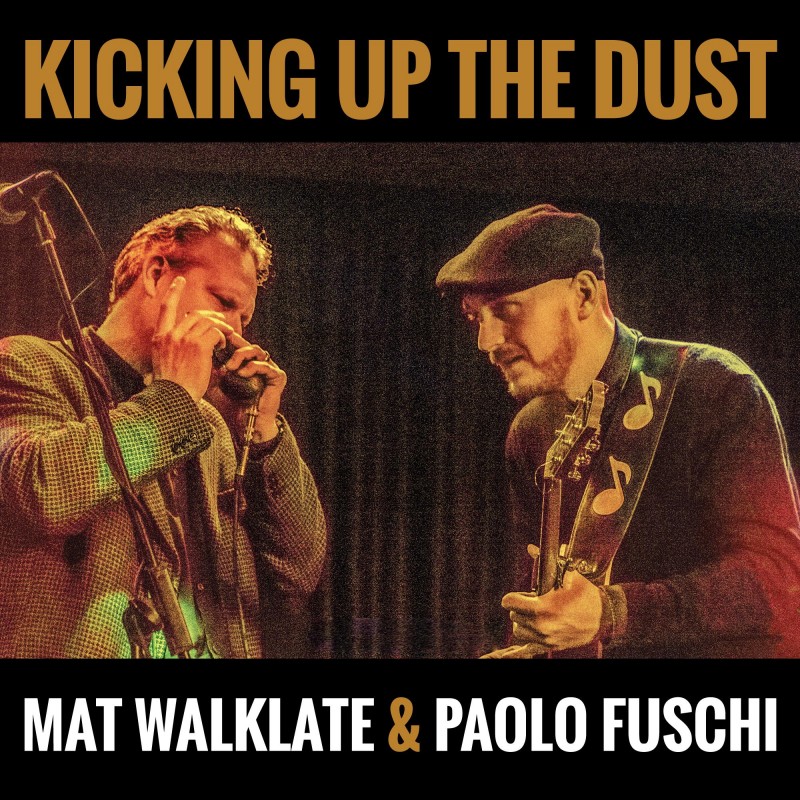 Mat Walklate & Paolo Fuschi - Kicking Up The Dust