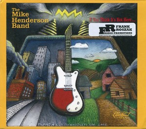 MIKE HENDERSON BAND - If You Think It’s Hot  Here …