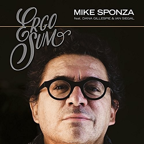 MIKE SPONZA - Ergo Sum