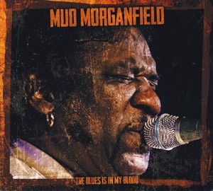 MUD?MORGANFIELD - The Blues Is In My Blood