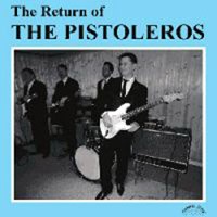 The Pistoleros - The Return Of The Pistoleros