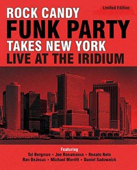 ROCK CANDY FUNK PARTY - Takes New York, Live At The Iridium