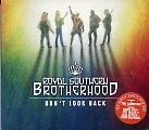 ROYAL SOUTHERN  BROTHERHOOD - Don’t look back