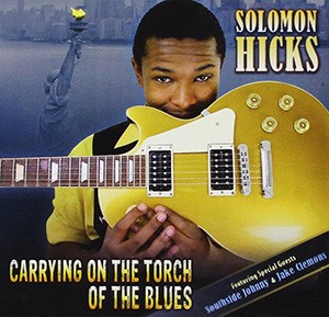 SOLOMON HICKS - Carrying On The Torch Of The Blues