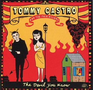 TOMMY CASTRO - The Devil You Know