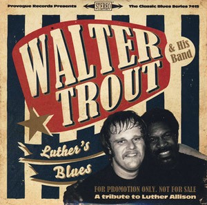 WALTER TROUT & HIS BAND - Luther’s Blues