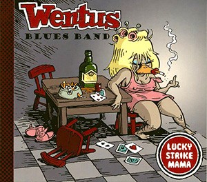 WENTUS BLUES BAND - Lucky Strike Mama