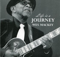 Wes Mackey - Life Is A Journey