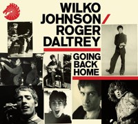 WILKO JOHNSON & ROGER DALTREY - Going Back Home